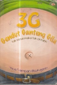 3G Gendut Ganteng Gila