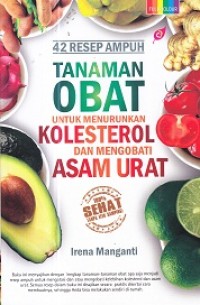 Image of 42 Resp ampuh tanaman obat untuk menurunkan kolesterol dan mengobati asam urat