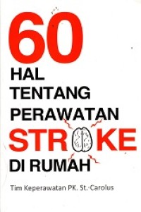 Image of 60 Hal Tentang Perawatan Stroke Di rumah