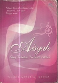 Aisyah Sang Teladan Kekasih Allah