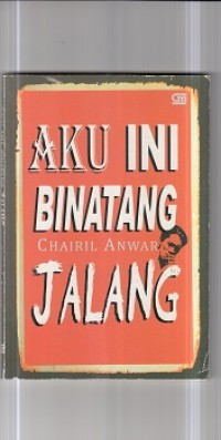 Image of Aku ini Binatang Jalang