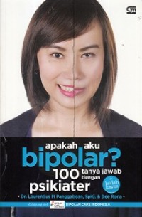 Image of Apakah Aku Bipolar? 100 tanya jawab dengan psikiater