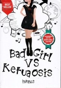 Bad Girl VS Ketua Osis