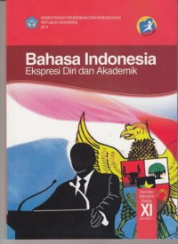 Image of Bahasa Indonesia Ekspresi Diri Dan Akademik XI