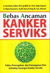 Bebas Ancaman Kanker Serviks