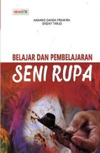 Belajar dan Pembelajaran Seni Rupa