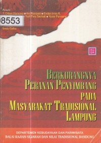 Image of Berkurangnya Peranan Penyimbang Pada Masyarakat Tradisional Lampung