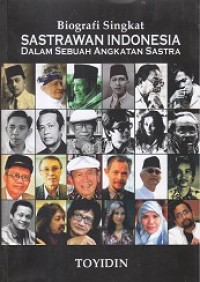 Biografi Singkat Sastrawan Indonesia dalam sebuah angkatan sastra