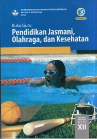 Image of Buku  Guru Pendidikan Jasmani, Olahraga, dan Kesehatan Kelas XII