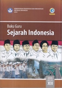 Buku Guru Sejarah Indonesia Kelas XII