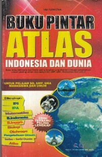 Buku Pintar ATLAS Indonesia dan Dunia