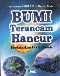 Bumi Terancam Hancur