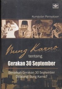 Image of Bung Karno tentang Gerakan 30 September