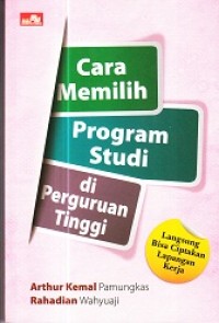 Cara Memilih Program Studi di Perguruan Tinggi