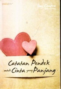 Image of Catatan Pendek untuk Cinta yang Panjang