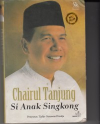 Image of Chairul Tanjung Si Anak Singkong