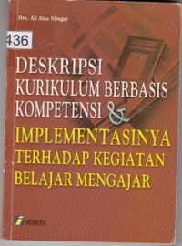 Deskripdsi Kurikulum Berbasis Kompetensi & Implementasinya Terhadap kegiatan Belajar Mengajar