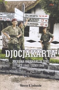 Image of Djocjakarta Mereka (Pernah) di Sini Des 1948 - Juni 1949