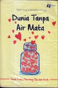 Dunia Tanpa Air Mata