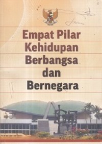 Image of Empat Pilar Kehidupan Berbangsa dan Bernegara