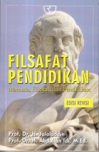 Image of Filsafat Pendidikan : Manusia, Filsafat, dan Pendidikan