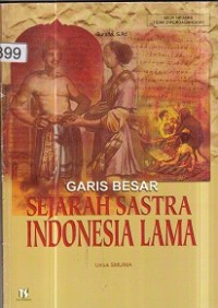 Garis Besar Sejarah Sastra Indonesia Lama