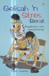 Image of Gelisah 'n Strees Berat