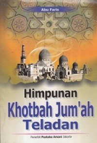 Himpunan Khotbah Jum'ah Teladan