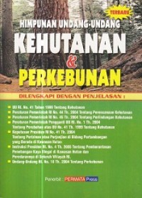 Image of Himpunan Undang - Undang Kehutanan & Perkebunan