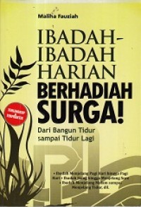 Ibadah- Ibadah Harian Berhadiah Surga!