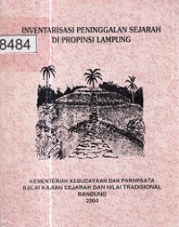 Inventarisasi Peninggalan Sejarah Di Provinsi Lampung