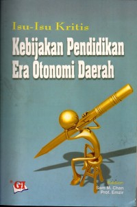 Image of Isu-isu Kritis Kebijakan Pendidikan Era Otonomi Daerah