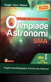 Image of KUMPULAN SOAL DAN PEMBAHASAN OLIMPIADE ASTRONOMI SMA JILID I