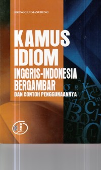 Image of Kamus Idiom Inggris-Indonesia Bergambar dan Contoh Penggunaannya