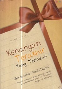 Kenangan Terakhir yang Terindah