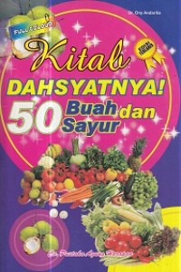 Image of Kitab Dahsyatnya! 50 Buah dan Sayur