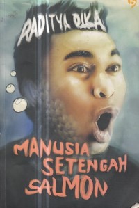 Manusia Setengah Salmon