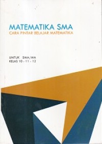 Matematika SMA : Cara Pintar Belajar Matematika