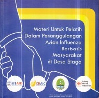 Materi Untuk Pelatih Dalam Penanggulangan Avian Influenza Bebasis Masyarakat di Desa Siaga