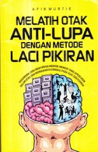 Image of Melatih Otak Anti Lupa dengan Metode Laci Pikiran