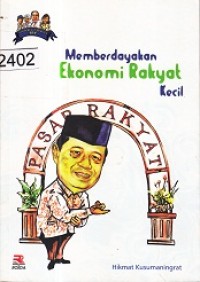 Memberdayakan Ekonomi Rakyat