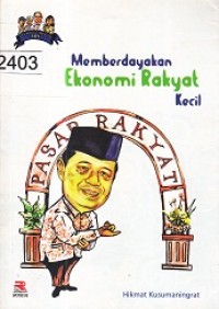 Memberdayakan Ekonomi Rakyat Kecil