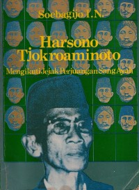 Image of Harsono Tjokroaminoto : Mengikuti Jejak Perjuangan Sang Ayah