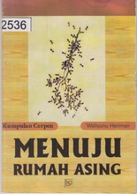 Image of Menuju Rumah Asing