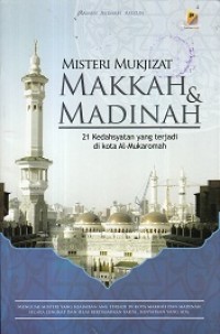 Image of Misteri Mukjizat Makkah & Madinah
