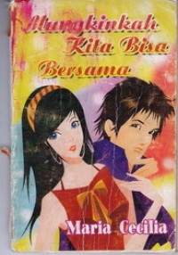 Image of Mungkinkah Kita Bisa Bersama