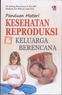 Image of Panduan Materi Kesehatan Reproduksi Dan Keluarga Berencana