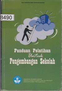 Image of Panduan Pelatihan Untuk Pengembanagan Sekolah