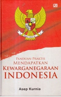 Image of Panduan Praktis Mendapatkan Kewarganegaraan Indonesia