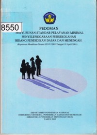 Image of Pedoman Penyusunan Standar Pelayan Minimal Penyelenggaraan Persekolhaan Bidang pendidikan Dasar dan Menengah